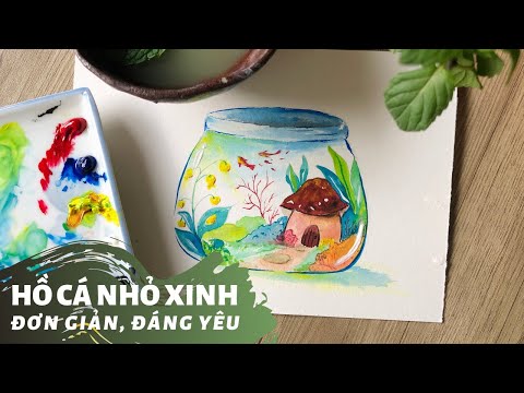 Video Vẽ cơ bản 3.2: vẽ tranh đơn giản, đáng yêu - hồ cá nhỏ... - youtube