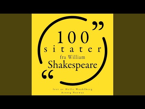 Chapter 1.12 - 100 sitater fra William Shakespeare