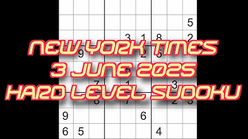 Sudoku solution – New York Times 3 June 2025 Hard level