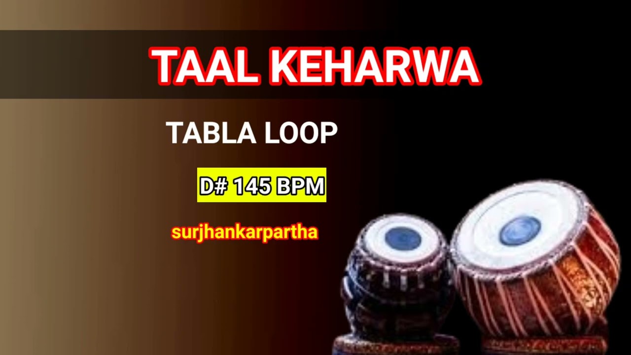Taal Keharwa। Tabla loop। Scale- D# 145। No Copyright। @Sur Jhankar Partha 