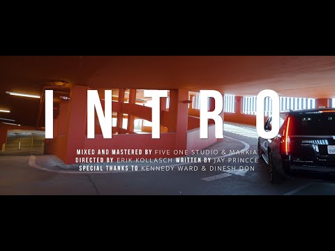 Ver Jay Princce - INTRO (Directed By Erik Kollasch) no YouTube