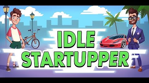 Idle Startupper by Heatherglade. Google Play Promo Video - 1