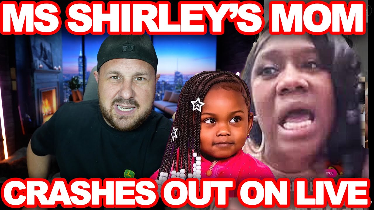 Ms Shirley's Mom Crashes Out Because She Has CPS Called On Her