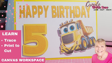 How to Trace & Print & Cut Truck Tutorial - Brother ScanNCut #canvasworkspace #createwithsue