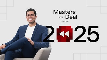 Masters of the Deal 2025 Rewind: Lessons from leading dealmakers