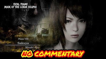 Fatal Frame 4 Mask of the lunar Eclipse - Phase 8 - Sakuya - PS5 - No Commentary