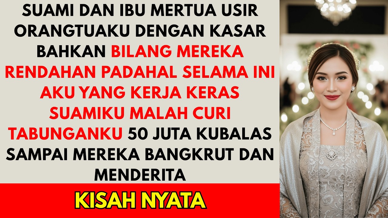 SUAMI DAN IBU MERTUA USIR ORANGTUAKU DENGAN KASAR DAN CURI UANGKU 50 JUTA - KUBAL...