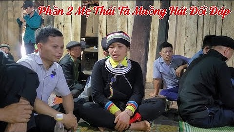 ( Tập 14, Phần 2 Hát Đối Đáp Tại Phiêng Kiền Ngọc Long Yên Minh ✓ Kết Nối Bốn Phương