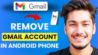 How to Remove Google Gmail Account from Android Phone (FULL GUIDE)