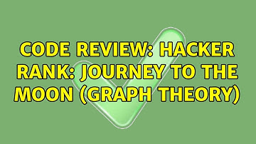 Code Review: Hacker Rank: Journey to the Moon (Graph Theory)