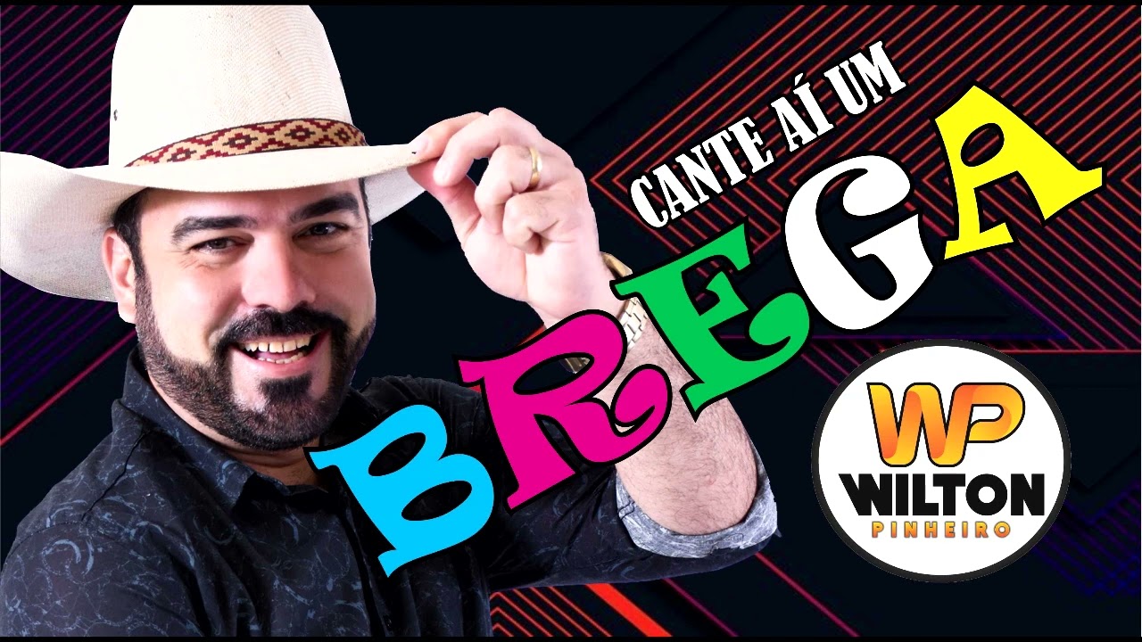 Cante aí um Brega Wilton Pinheiro!