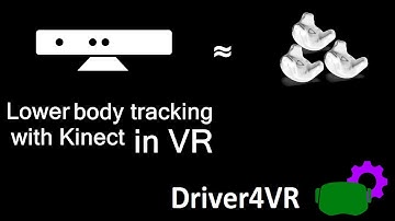 Preview: Lower Body Tracking in SteamVR with Kinect a