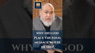 Why Did God Place The Final Message Where He Did?