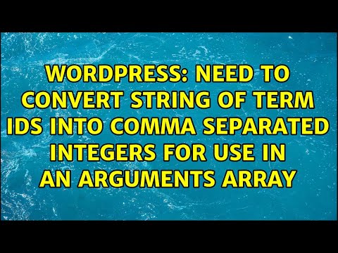 Need to convert string of term ids into comma separated integers for use in an arguments array