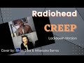 Creep - Radiohead (Lockdown Version) By: Rildevar Silva &amp; Willenaina Barros