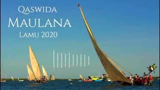 Qaswida Maulana ya Samia Duana Lamu 2020