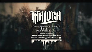 Malora - Empty (feat. Taylor Barber of Left To Suffer)