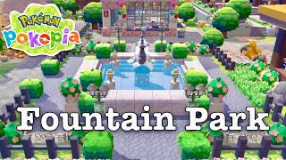 How to Build a Fountain Park / Pokémon Pokopia