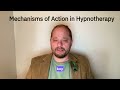 What Is Hypnotherapy Mechanisms of Action in Hypnotherapy (part 4)