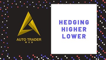 Auto Trader Web - Higher Lower Hedging