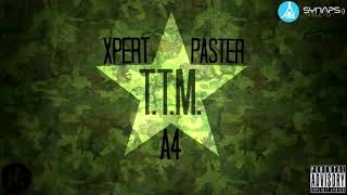 A4 x Xpert x Paster   TTM 18+