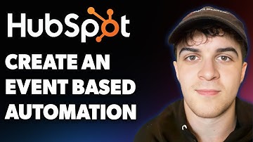 How to Create an Event Based Automation in Hubspot (Full 2025 Guide)
