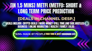 [In 1.5 mins] MetFi (METFI): Short & Long Term Price Prediction [Crypto Deals In Desp.]