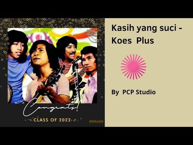 Kasih yang suci - Koes Plus class=