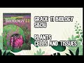 SBI3U - Unit 5 Class 2 Plants - Plant Cells and Tissues (Grade 11 Biology)