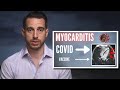 Myocarditis, COVID and Covid Vaccines - Pfizer & Moderna Vaccines