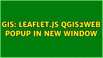 GIS: leaflet.js qgis2web popup in new window