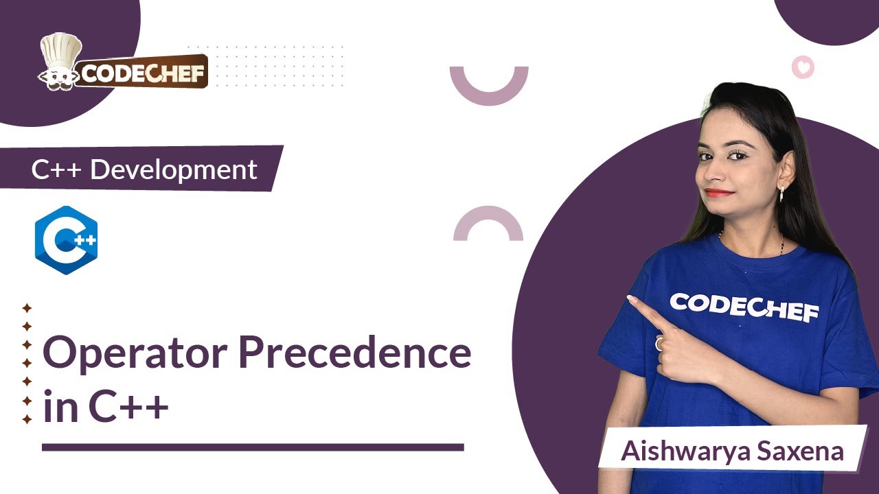 Operator Precedence in C++ | Learn C++ for Project Building | CodeChef ...