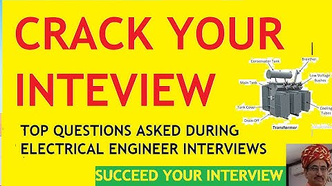 Electrical interview questions and answers | Transformer interview | Elect engineer interview