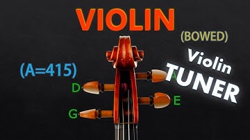 Violin Tuner - Standard Tuning (Bowed) (A=415)