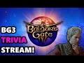 Baldur's Gate 3 - Trivia Night! - then Pokémon Trainer run planning after!