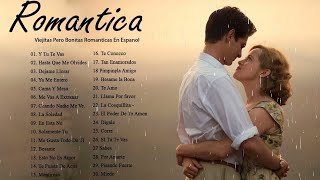 Los 100 Éxitos Puras Románticas Viejitas Pero Bonitas 90s - Música Romántica De Todos Los Tiempos