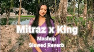 (Slowed & Reverb ) - Mitraz x King Mashup | Ankhiyaan x Maan Meri Jaan x Tu Aake Dekhle   3 AM Radio