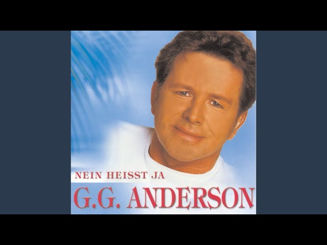 G.G.Anderson - Wenn ich Dich nicht haben kann