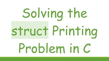 Solving the struct Printing Problem in C