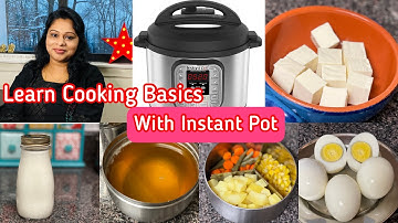 Indian Recipes with Instant Pot|How to Use Instant Pot for Indian Cooking|Learn Instant Pot Basics