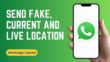 How to Send Fake, Current and Live Locations on WhatsApp Using Android