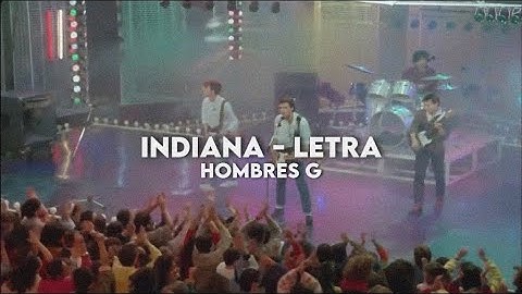 Thumbnail of Indiana - Hombres G [Letra + Video]