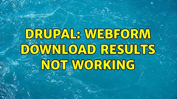 Drupal: Webform Download Results not working