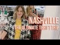 COME THRIFT WITH ME// MY ULTIMATE THRIFT TRIP TO NASHVILLE