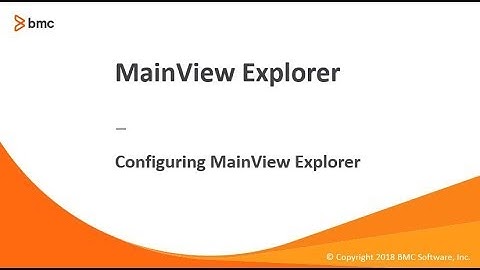 MainView Explorer  - Configuring MainView Explorer