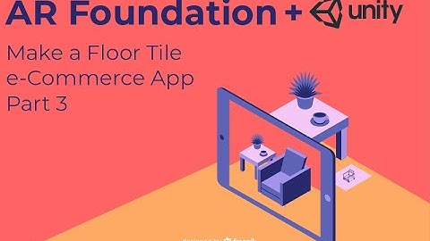 Unity AR Foundation Tutorial : Make a tile e-Commerce App - Part 3