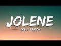 Dolly Parton - Jolene (Lyrics)