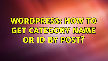 Wordpress: How to get category name or ID by post?