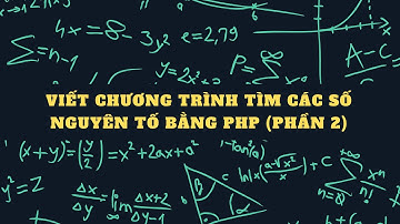 Viết chương trình tìm các số nguyên tố bằng PHP (Phần 2)