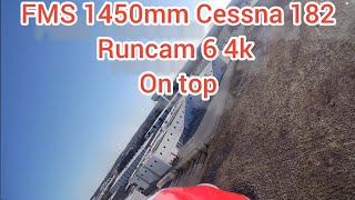 Fms 1450mm Cessna 182 runcam 6 4k 